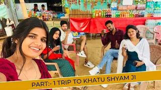 Part 1 | Trip To Khatu Shyam Ji | Humari Mannat Hui Puri #vickyadityavlogs #khatushyam #newvlog