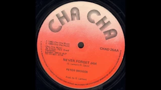 Peter Broggs - Never Forget Jah