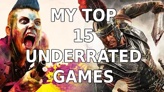 My Top 15 Underrated Games