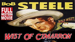 West Of Cimarron 1941* Bob Steele * Full Western Movie * WildWest Tv Westerns