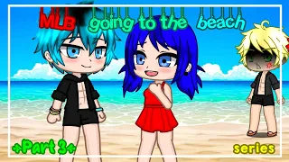 ⛱️MLB going to the beach⛱️ |MLB| •Gacha Club• [Part 3] //Skit//