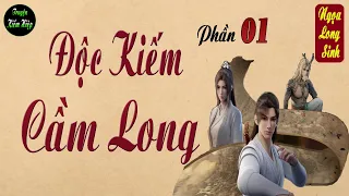 [siêu phẩm] Độc Kiếm Cầm Long | truy sát Nhạc Gia | phần 1