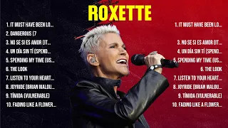 Roxette The Best Music Of All Time ▶️ Full Album ▶️ Top 10 Hits Collection