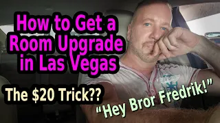 HOW TO GET A ROOM UPGRADE IN LAS VEGAS - The $20 Trick?