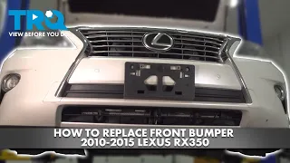 How to Replace Front Bumper 2010-2015 Lexus RX350