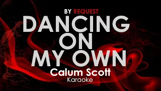 Dancing On My Own - Calum Scott karaoke