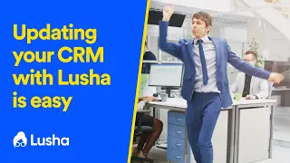 Updating your CRM with Lusha is easy