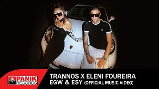 Trannos & Eleni Foureira - Egw & Esy - Official Music Video