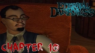 Eternal Darkness: Sanity's Requiem - Chapter 10 - Edward Roivas