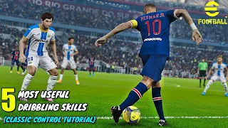 eFootball 2023 MOBILE | TOP 5 DRIBBLING SKILLS TUTORIAL (CLASSIC CONTROL)