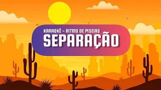 SEPARAÇÃO (Eduardo Costa) - Karaokê Ritmo de Piseiro #KaraokeDoSertão