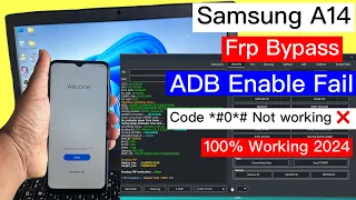 Samsung A14 Frp Bypass Android 13 ADB Enable  Fail 2024