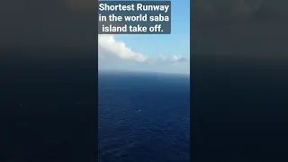 shortest Runway in the World saba island take off.