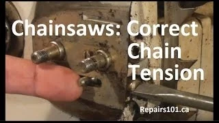 Chainsaws : Correct Chain Tension
