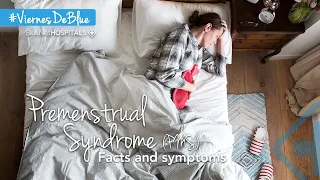Premenstrual Syndrome (PMS) facts and symptoms
