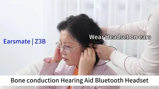 Best Bluetooth Headphones Bone Conduction Hearing Aid Without Surgery For Elderly Hearing Loss Z3BT