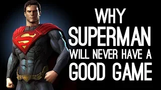 Why Superman Will Never Have A Good Videogame