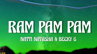 Natti Natasha & Becky G - Ram Pam Pam (Letra/Lyrics) "Ram pam pam pam pam"