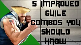 5 Improved Guile Combos You Should Know