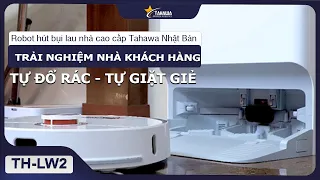 ROBOT HÚT BỤI LAU NHÀ TỰ ĐỔ RÁC - TỰ GIẶT GIẺ TAHAWA NHẬT BẢN PHIÊN BẢN QUỐC TẾ TH-LW2