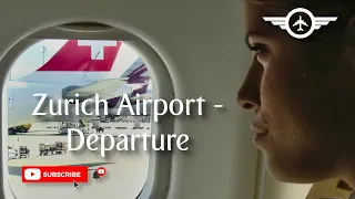 Zurich Airport - Departure