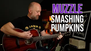 How to Play "Muzzle" by Smashing Pumpkins | Acoustic Guitar Lesson (Standard Tuning)