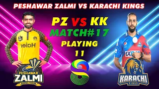 PSL 2023: Peshawar Zalmi Vs Karachi Kings Playing 11 | Match 17 | PSL 2023 | PSL 8 | 2023 PSL