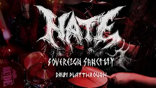 Hate - Sovereign Sanctity - Daniel Nar-Sil Rutkowski (DRUM PLAYTHROUGH)