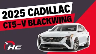 2025 Cadillac CT5-V Blackwing Revealed - The Last Manual V8?