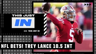 Trey Lance over 10.5 INT & San Francisco 49ers to miss playoffs (+180) - Anita Marks | This Just In