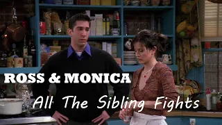 FRIENDS : Ross and Monica : All Crazy Sibling Fights (Season 1-10)