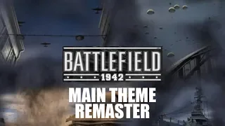 Battlefield 1942 Main Theme Remaster Full Orchestral Soundtrack