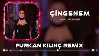 Ebru Gündeş - Çingenem ( Furkan Kılınç Remix )