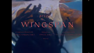 Arizé - Wingspan (Official Music Video)
