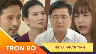 Phim Việt Nam Hay Nhất 2022 | Xin Chào Hạnh Phúc - "Mẹ Và Người Tình"- TRỌN BỘ