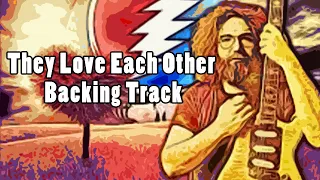 Grateful Dead They Love Each Other Backing Track