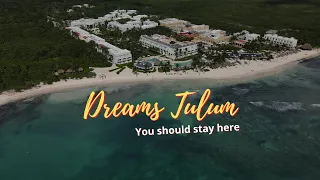 Dreams Tulum Resort and Spa I All-Inclusive Resort I Unlimited Luxury