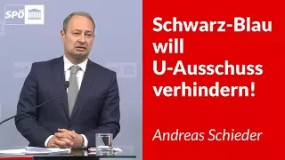 Schwarz-Blau will U-Ausschuss verhindern - Andreas Schieder