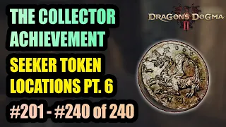Seeker's Token Location Part 6 (#201-#240) The Collector Achievement DRAGON'S DOGMA 2