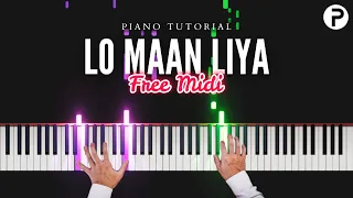 Lo Maan Liya - Arijit Singh Piano Tutorial Instrumental | Cover | Ringtone | Karaoke