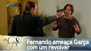 A Gata - Fernando ameaça Garça com um revolver