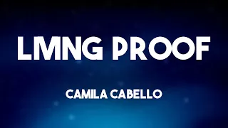 Living Proof - Camila Cabello (Lyrics) ☘