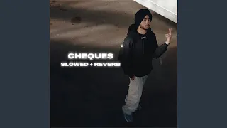 Cheques (Slow & Reverb)