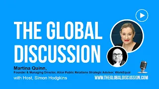 The Global Discussion - Martina Quinn: Shaping the Future of Public Relations