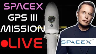 SpaceX Launch Live | GPS III Space Vehicle 03 Mission| Falcon 9 Launch| Liftoff at 43:15 | Elon Musk