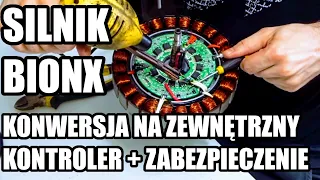 Silnik BIONX - konwersja na zewnętrzny kontroler + zabezpieczenie termiczne