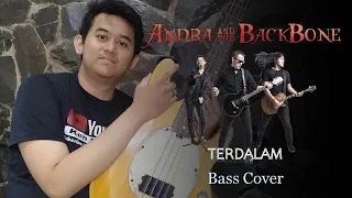 ANDRA AND THE BACKBONE - Terdalam | Bass Cover by Ken Rakyan