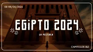 Egipto 2024 - Capítulos 1&2