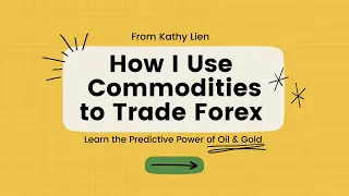 How I Use Commodities to Trade Forex