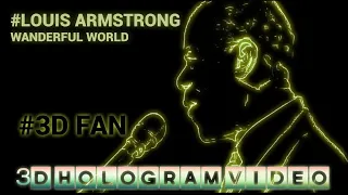 Louis Armstrong. Wonderful world. 3D Hologram. For 3D fan. #3dhologramfan #hologram
